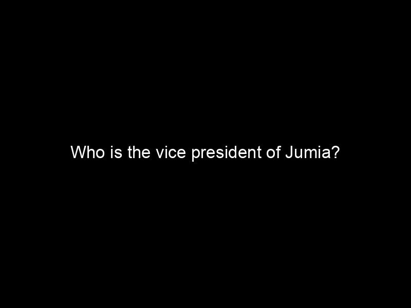 Who Is The Vice President Of Jumia?