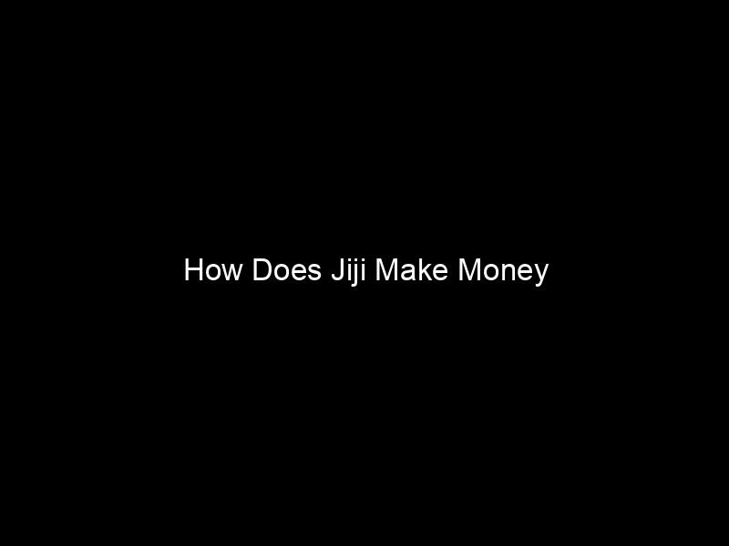 How Does Jiji Make Money