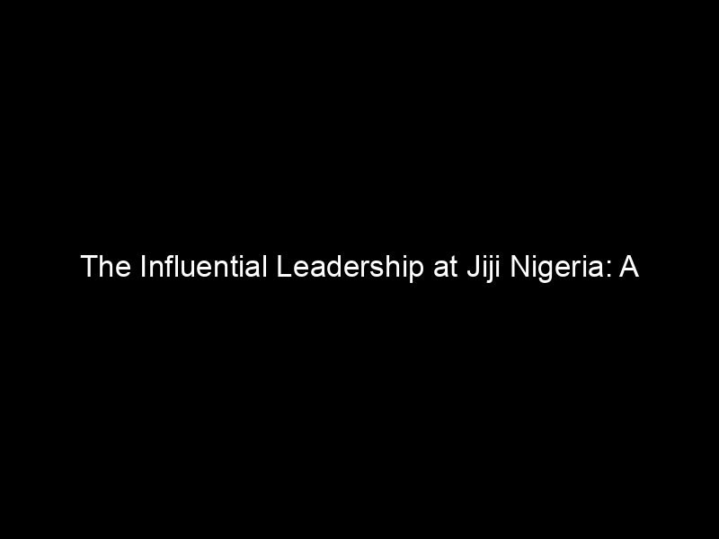 The Influential Leadership At Jiji Nigeria: A Deep Dive Into The Ceo’s Role And Impact