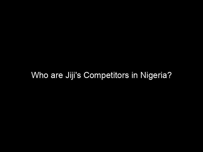 Who Are Jiji's Competitors In Nigeria?